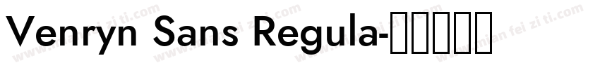 Venryn Sans Regula字体转换